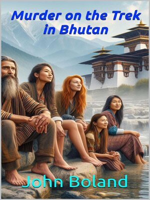 cover image of Murder on the Trek in Bhutan